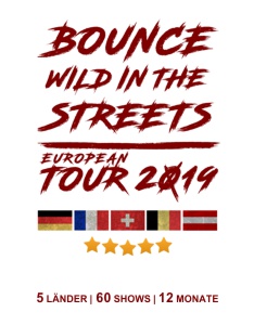 BOUNCE Wild in the streets Tour 2019